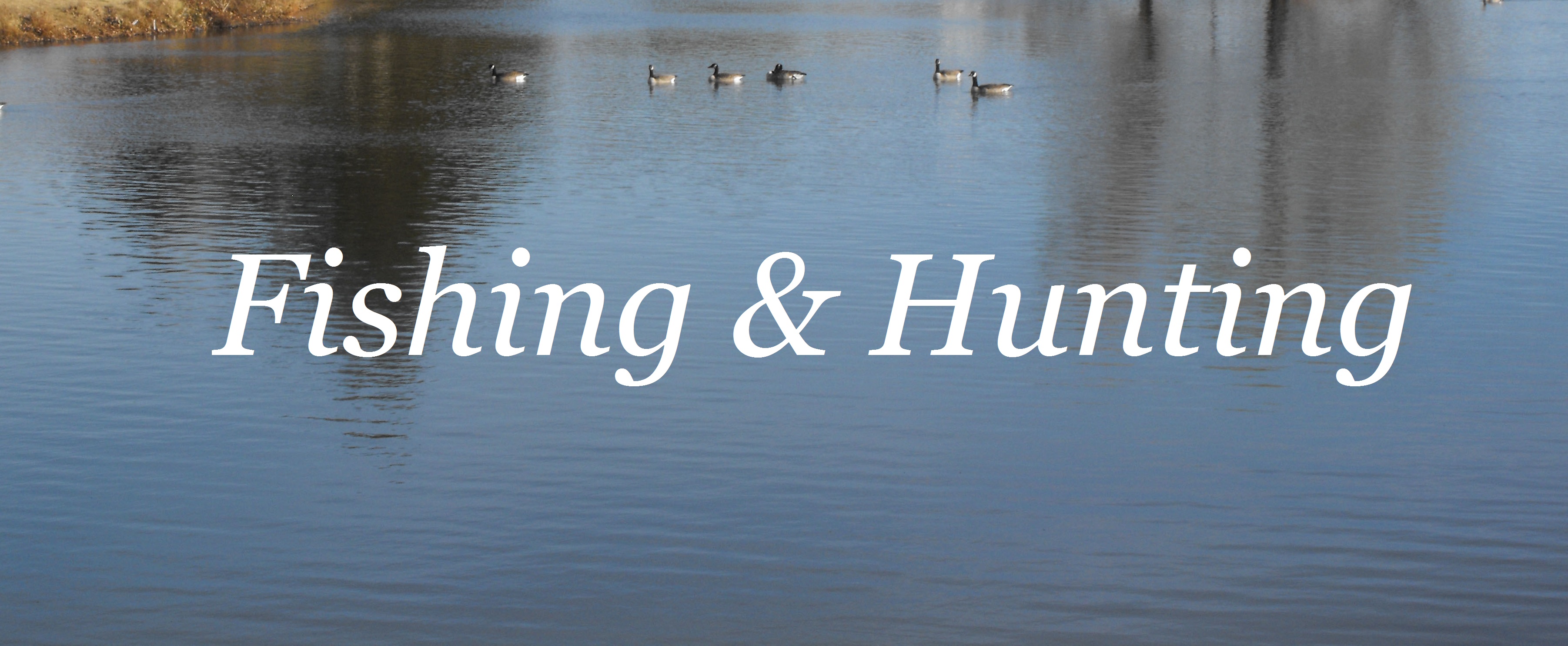 Fishing and Hunting around Hennessey